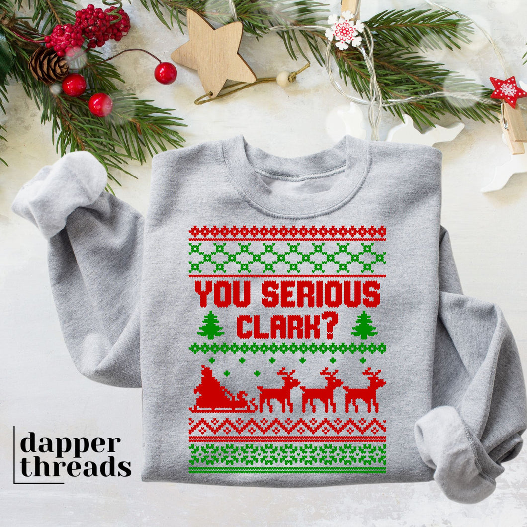 You Serious Clark Ugly Christmas Sweater
