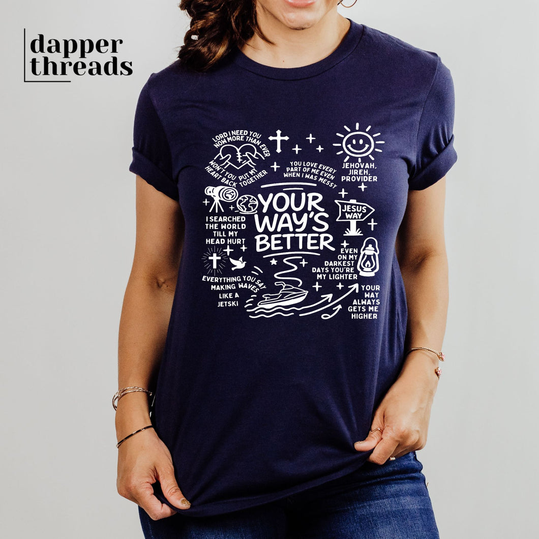 Your Way's Better Tee