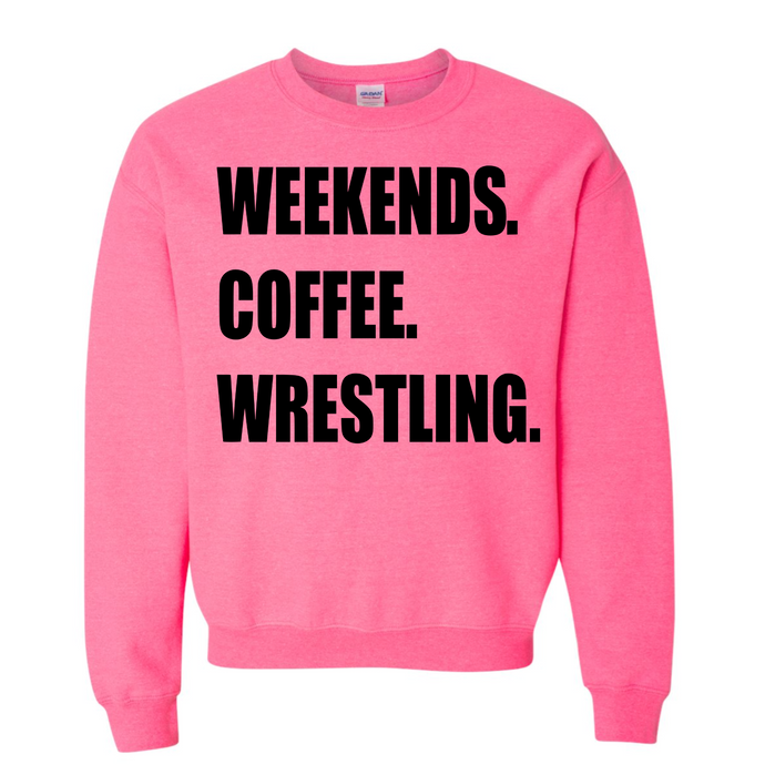 Weekends Coffee Wrestling Sweatshirt